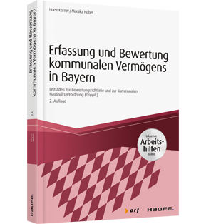 Alle Details: Erfassung und Bewertung kommunalen Vermögens in Bayern - inkl. Arbeitshilfen online Erfassung und Bewertung kommunalen Vermögens in Bayern - inkl. Arbeitshilfen online - Leitfaden zur Bewertungsrichtlinie und zur Kommunalen Haushaltsverordnung (Doppik)